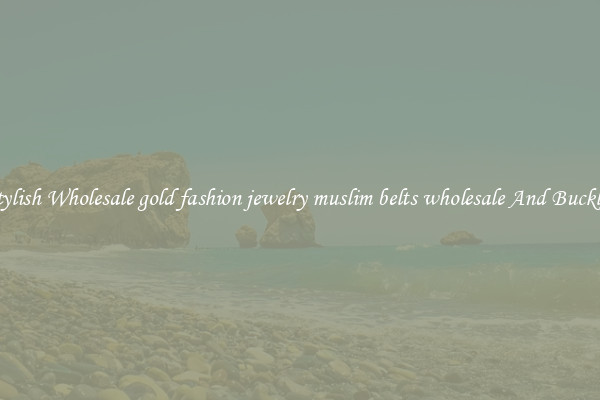 Stylish Wholesale gold fashion jewelry muslim belts wholesale And Buckles