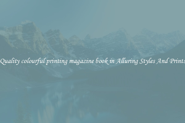 Quality colourful printing magazine book in Alluring Styles And Prints
