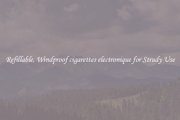 Refillable, Windproof cigarettes electronique for Strudy Use