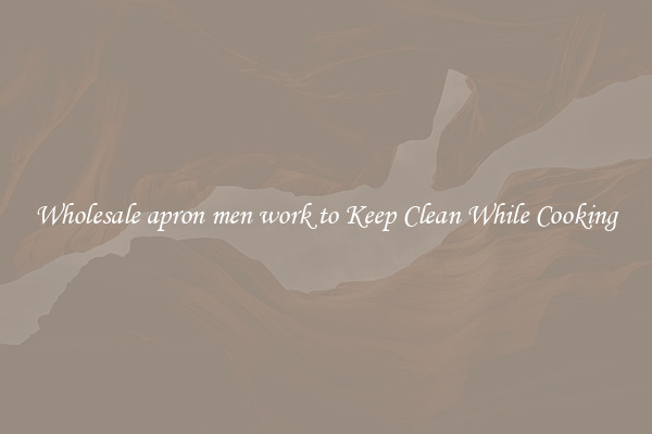 Wholesale apron men work to Keep Clean While Cooking