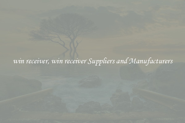win receiver, win receiver Suppliers and Manufacturers