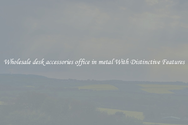 Wholesale desk accessories office in metal With Distinctive Features