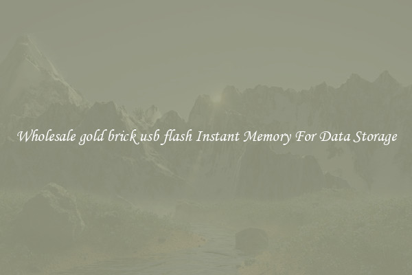 Wholesale gold brick usb flash Instant Memory For Data Storage